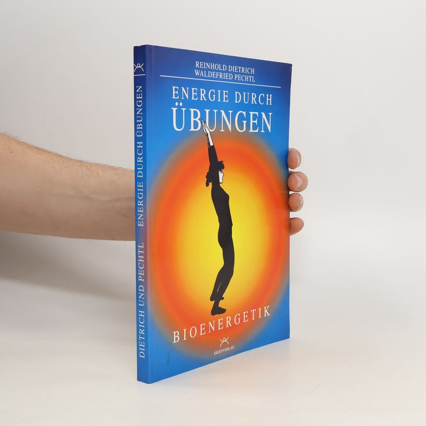 Reinhold Dietrich Energie durch Übungen