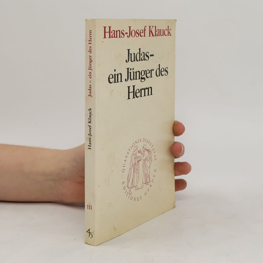 Hans Klauck Judas - ein Jünger des Herrn
