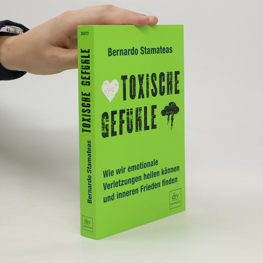 Bernardo Stamateas Toxische Gefühle