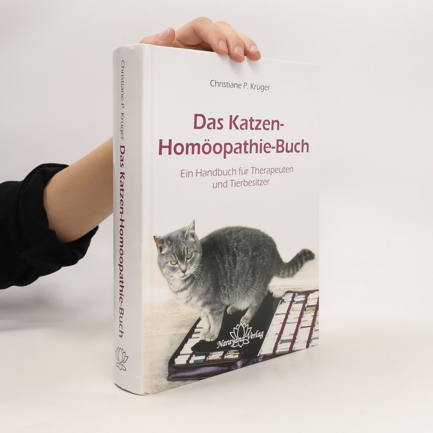 Christiane P. Krüger Das Katzen-Homöopathie-Buch