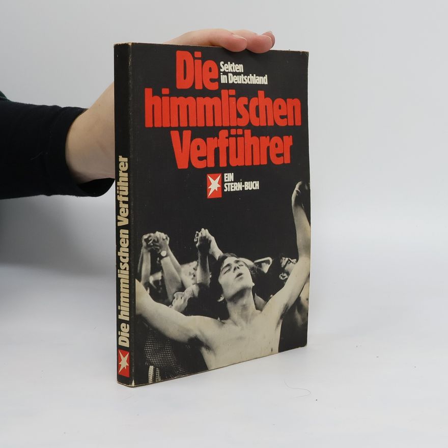 Autorenkollektiv Die himmlischen Verführer. Sekten in Deutschland
