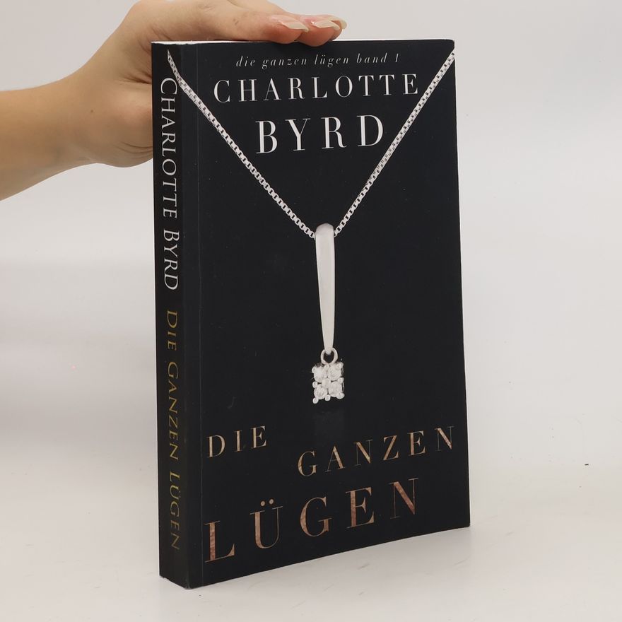 Charlotte Byrd Die Ganzen Lügen
