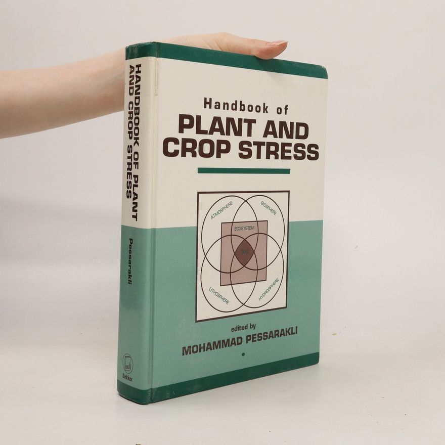 Mohammad Pessarakli Handbook of Plant and Crop Stress