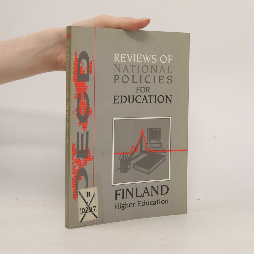 Various authors Reviews of National Policies for Education. Finland Higher Education