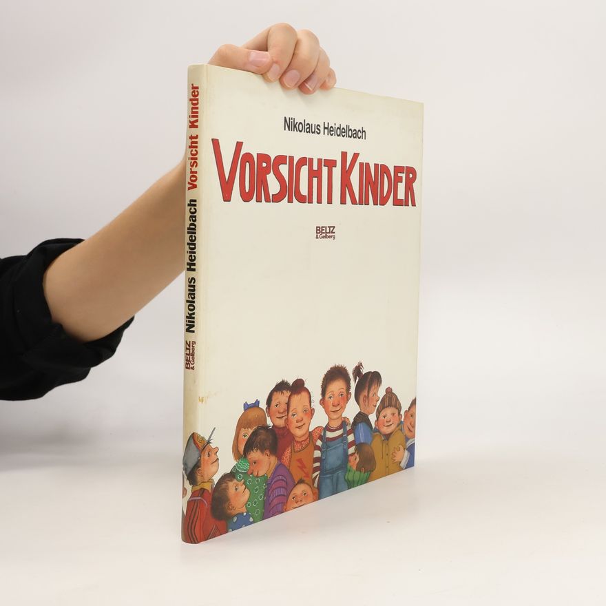 Nikolaus Heidelbach Vorsicht Kinder