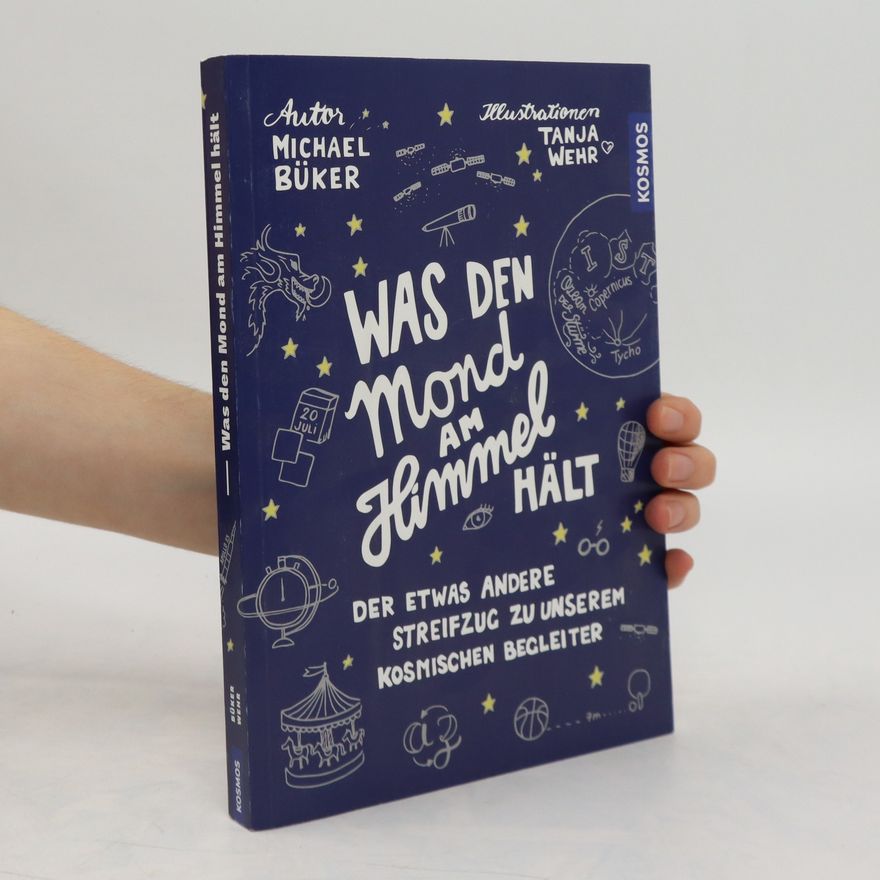 Michael Büker Was den Mond am Himmel hält