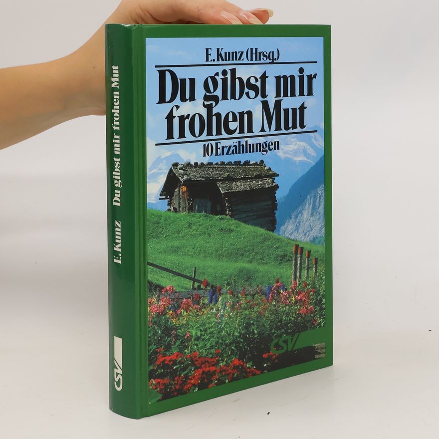 Eugen Kunz Du gibst mir frohen Mut