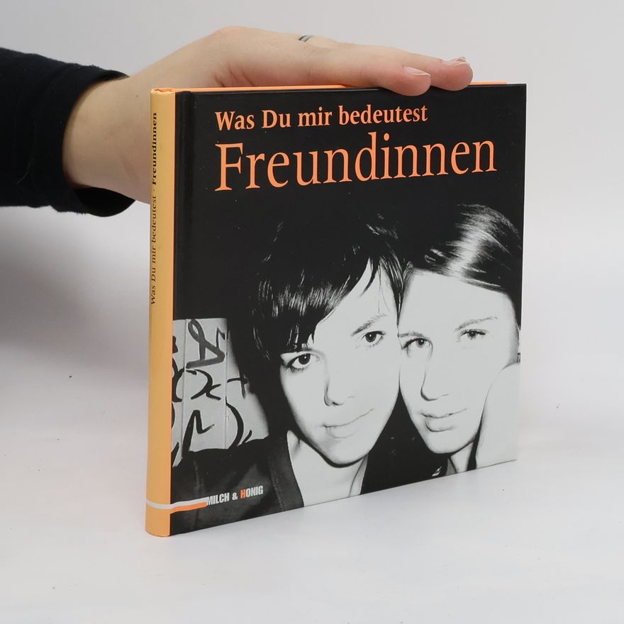 Andrea Schwarz Was Du mir bedeutest - Freundinnen