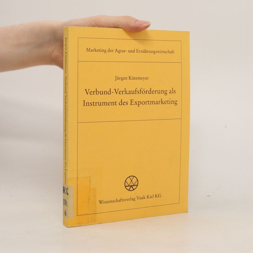 Jürgen Kütemeyer Verbund-Verkaufsförderung als Instrument des Exportmarketing