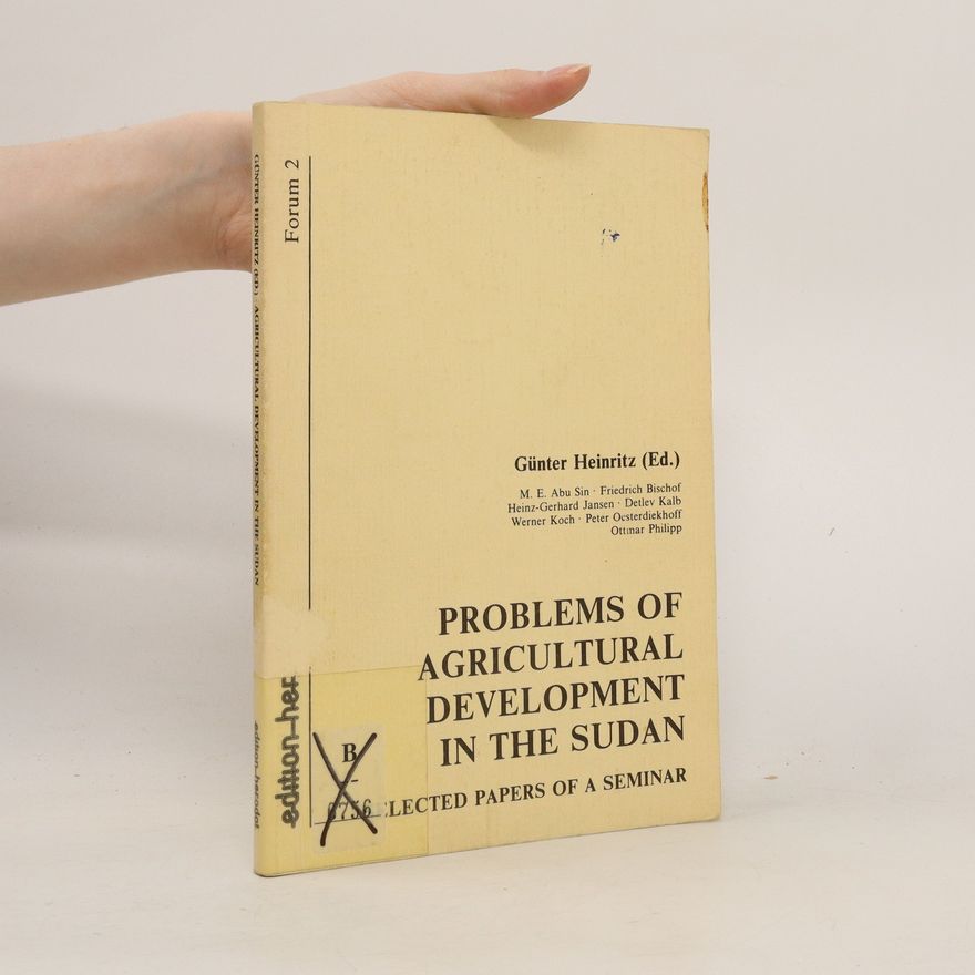 Günter Heinritz Problems of Agricultural Development in the Sudan