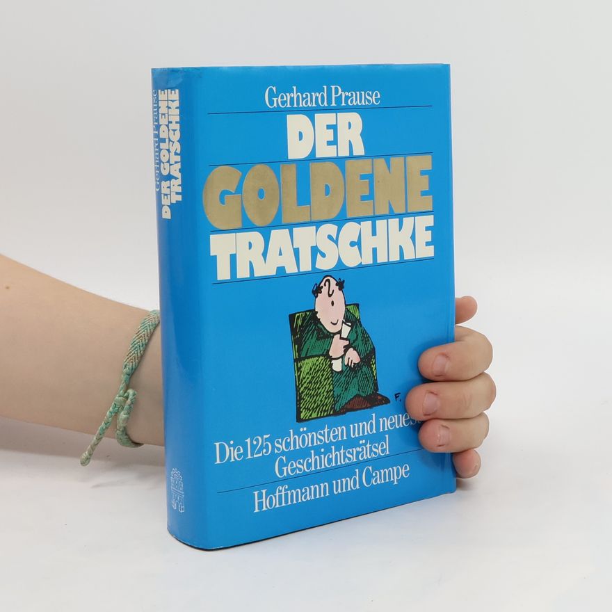 Gerhard Prause Der goldene Tratschke