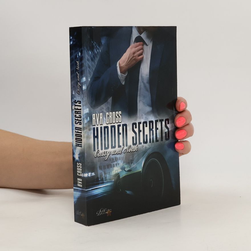 Ava Cross Hidden secrets: Cassy und Noah