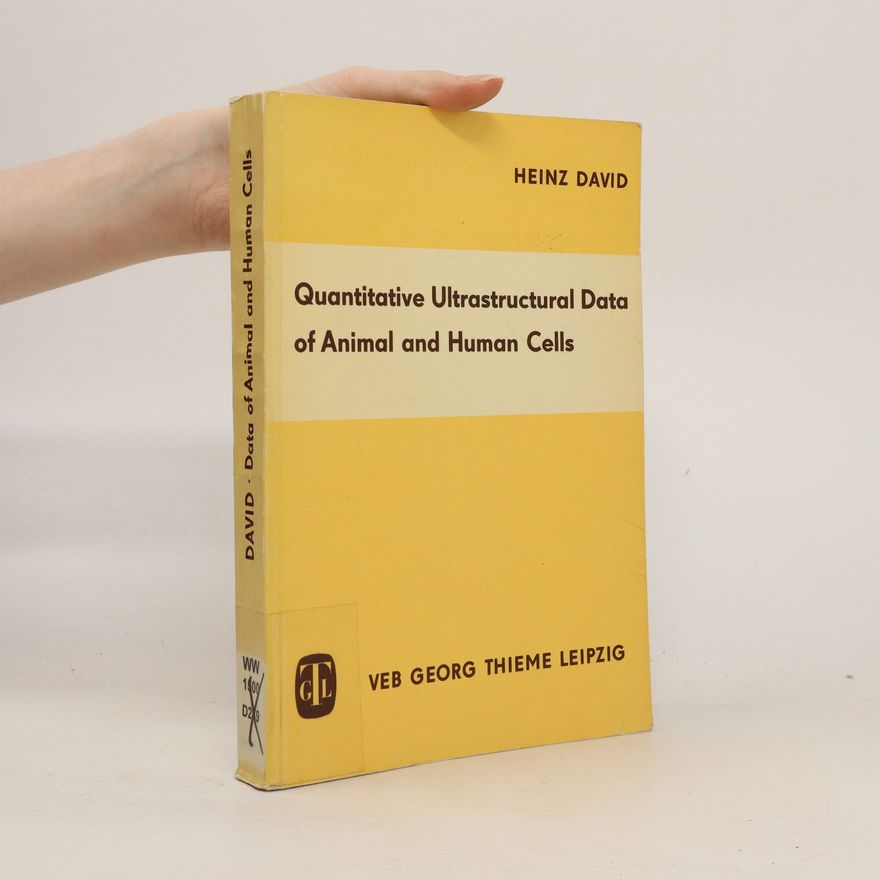Heinz David Quantitative ultrastructural data of animal and human cells