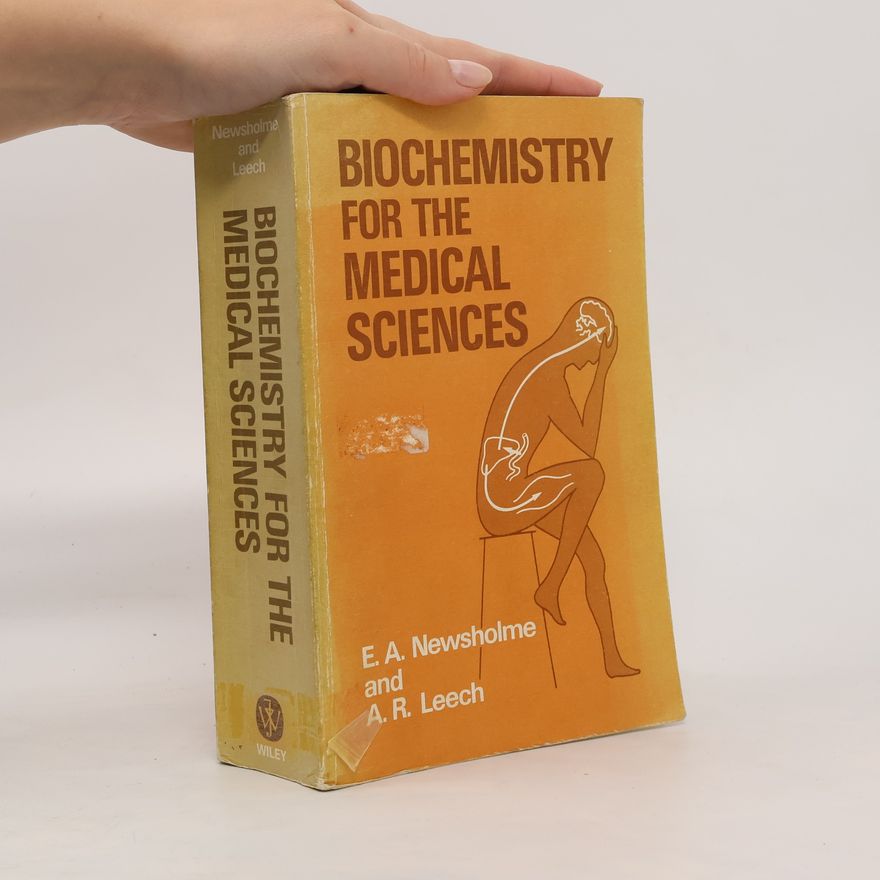 A. R. Leech Biochemistry for the Medical Sciences