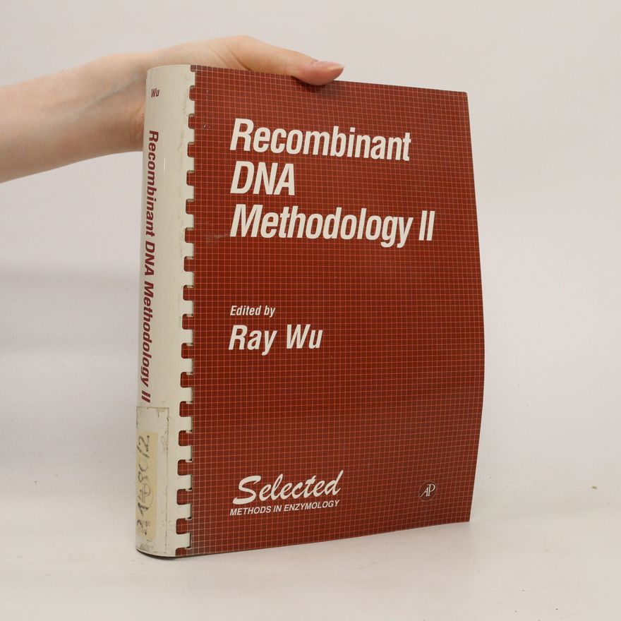 Ray Wu Recombinant DNA Methodology II