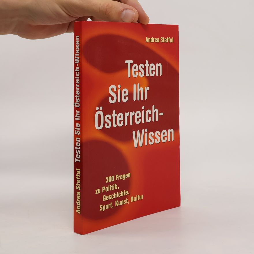 Andrea Steffal Testen Sie Ihr Österreich-Wissen