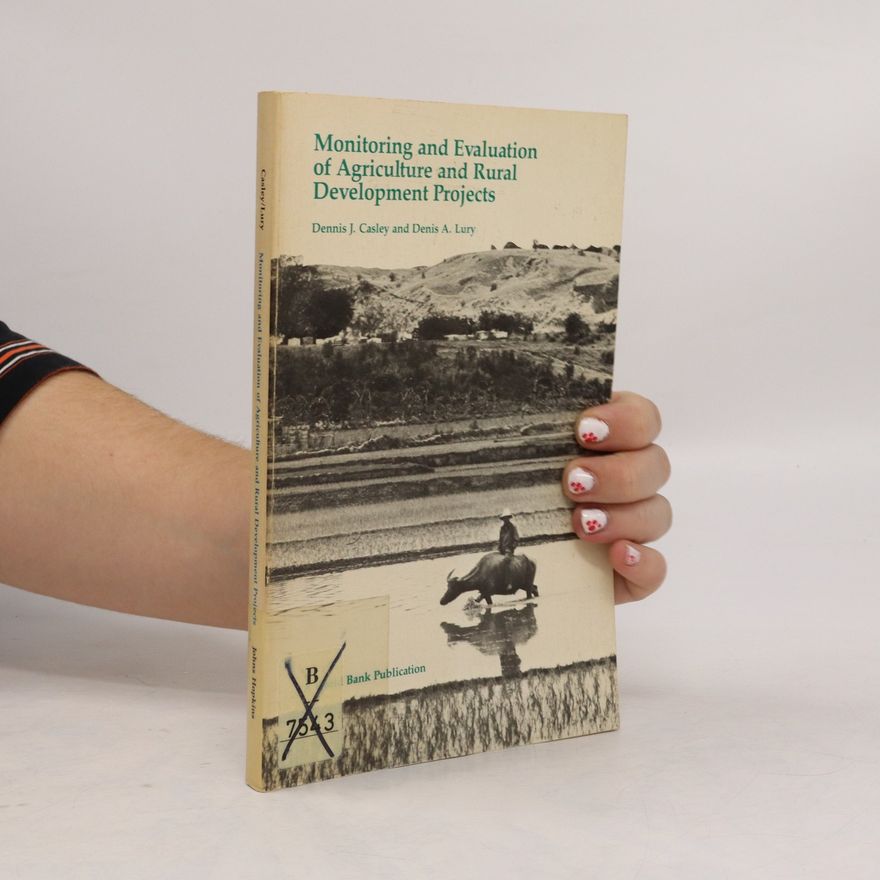D. A. Lury Monitoring and Evaluation of Agriculture and Rural Development Projects