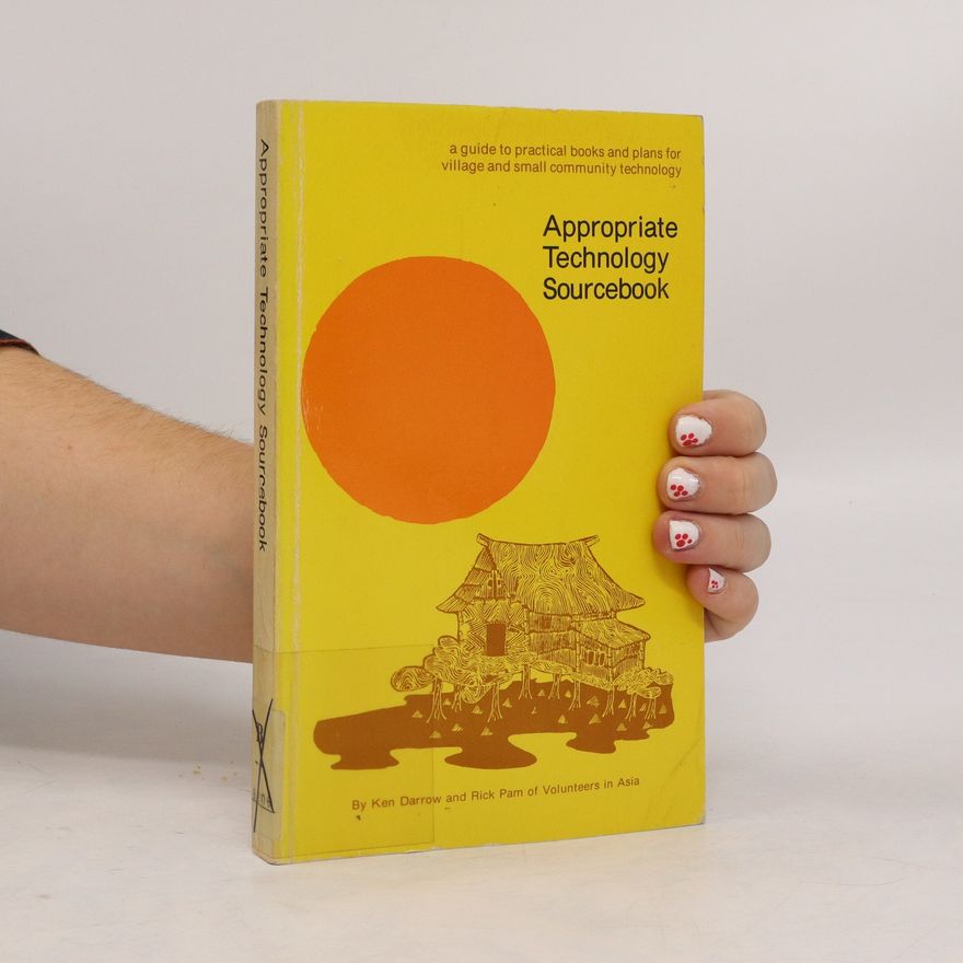 Ken Darrow Appropriate Technology Sourcebook