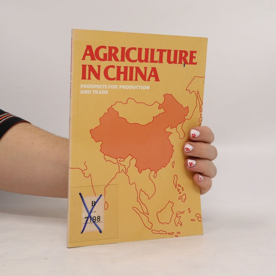 Collectif d'auteurs Agriculture in China : prospects for production and trade