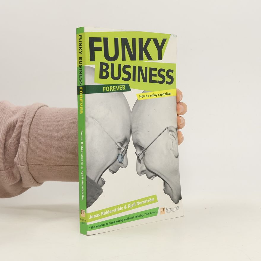 Jonas Ridderstråle Funky Business Forever