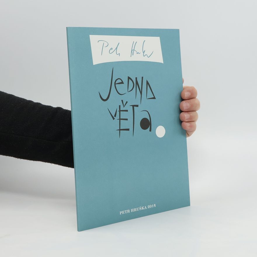Petr Hruška Jedna věta