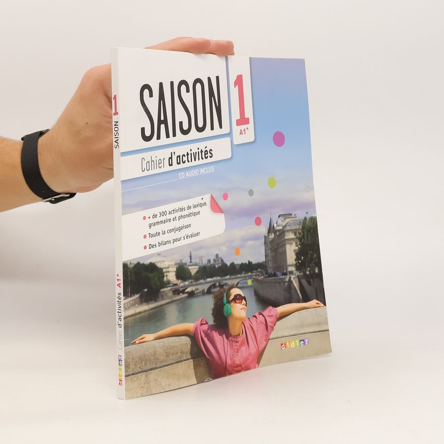 Mathilde Landier Saison 1 A1+ : cahier d'activités