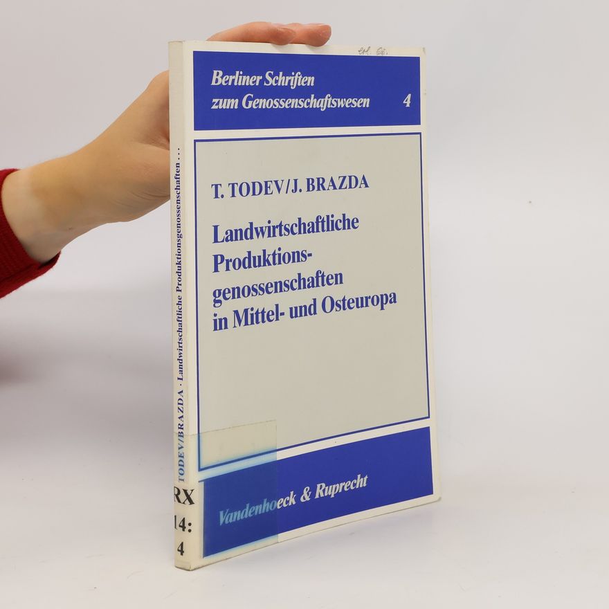Tode Todev Landwirtschaftliche Produktionsgenossenschaften in Mittel- und Osteuropa