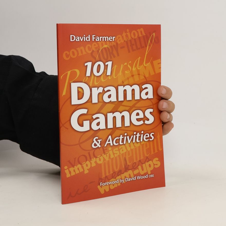 David Farmer 101 Drama Games and Activities