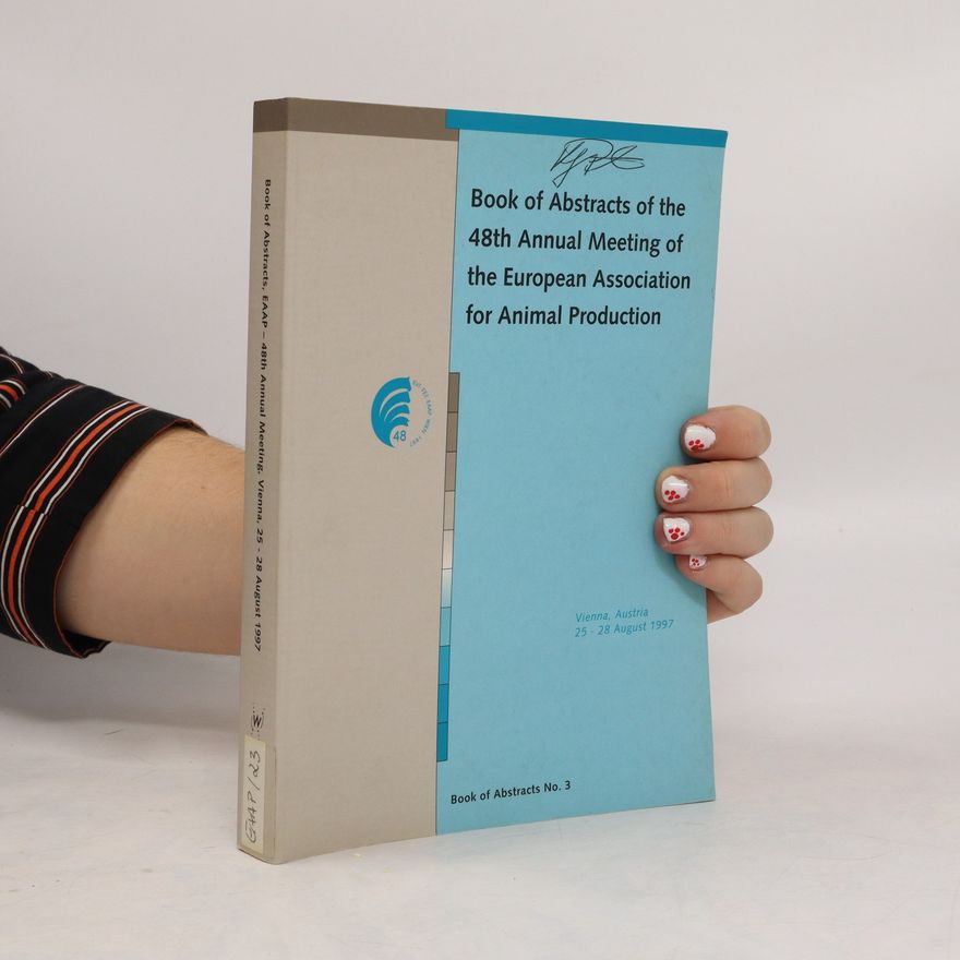 Autorenkollektiv Book of Abstracts of the 48th Annual Meeting of the European Association for Animal Production