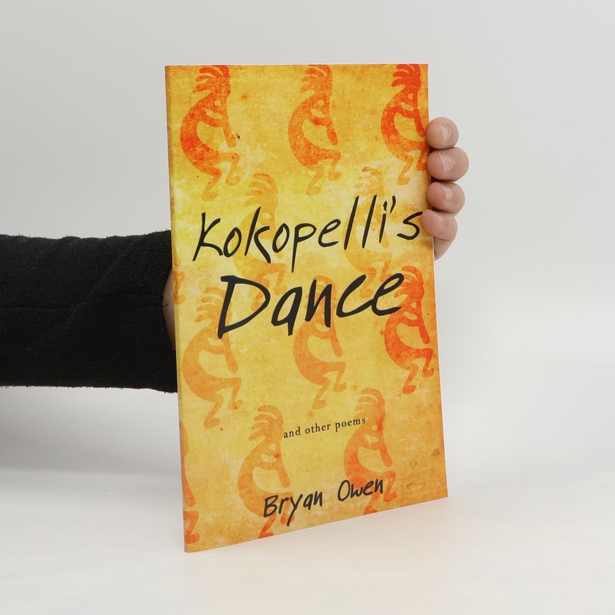 Bryan Owen Kokopelli's Dance