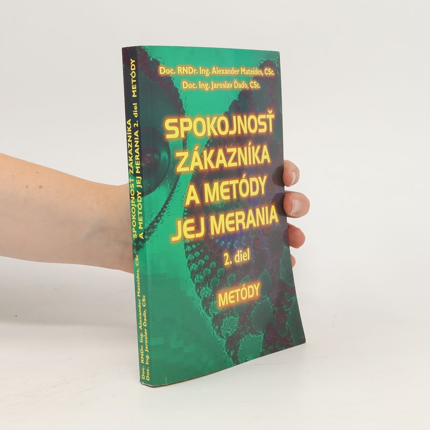 Alexander Mateides Spokojnosť zákazníka a metódy jej hodnotenia. Diel 2