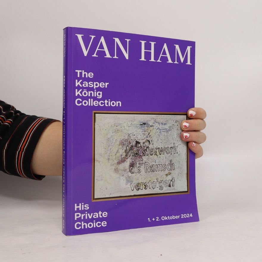 Kolektiv autorů Van Ham. 520. The Kasper König Collection