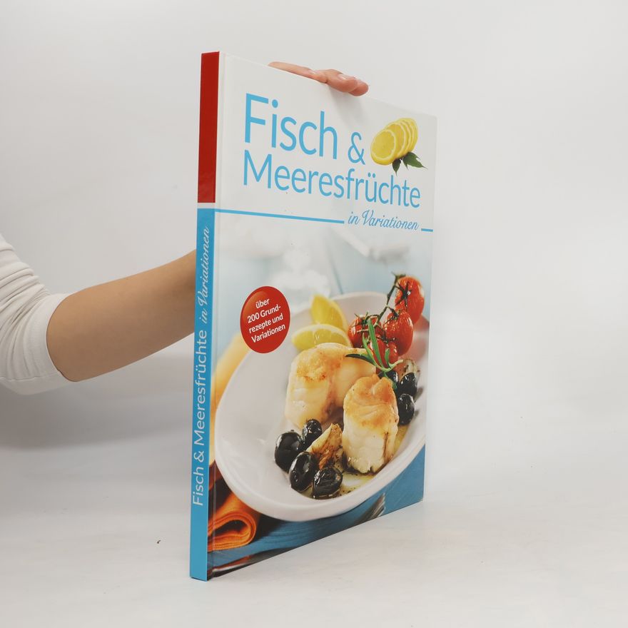 Autorenkollektiv Fisch & Meeresfrüchte in Variationen