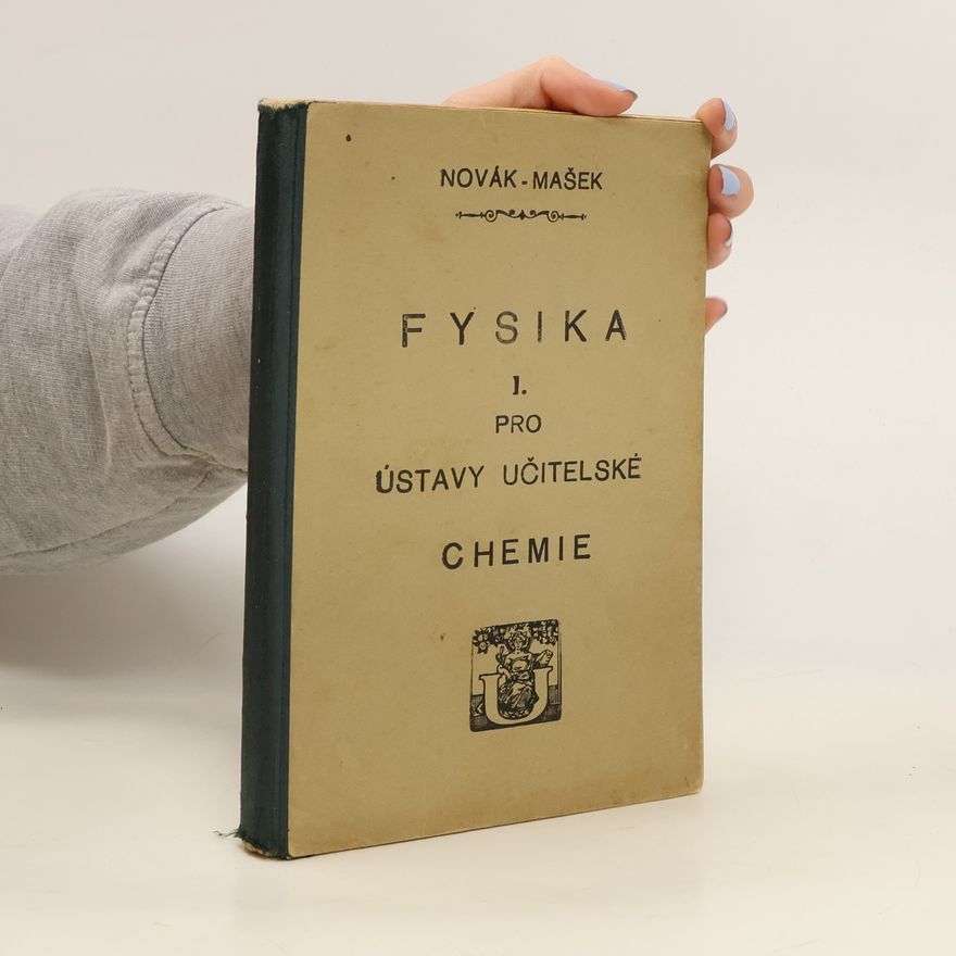 Collectif d'auteurs Fysika 1. pro ústavy učitelské chemie