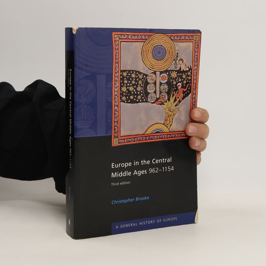 Christopher D. Brooke Europe in the Central Middle Ages 962-1154