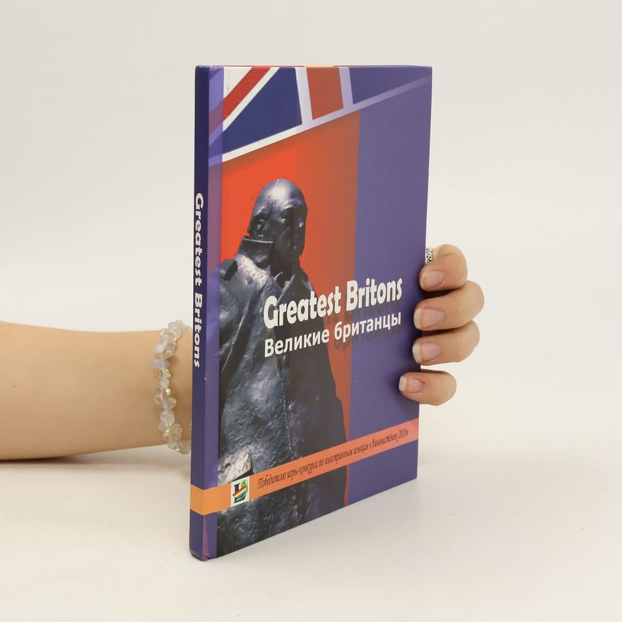 Autorenkollektiv Greatest Britons. Великие британцы (Velikiye britantsy)