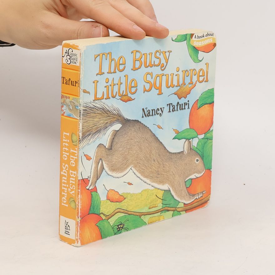 Nancy Tafuri The Busy Little Squirrel