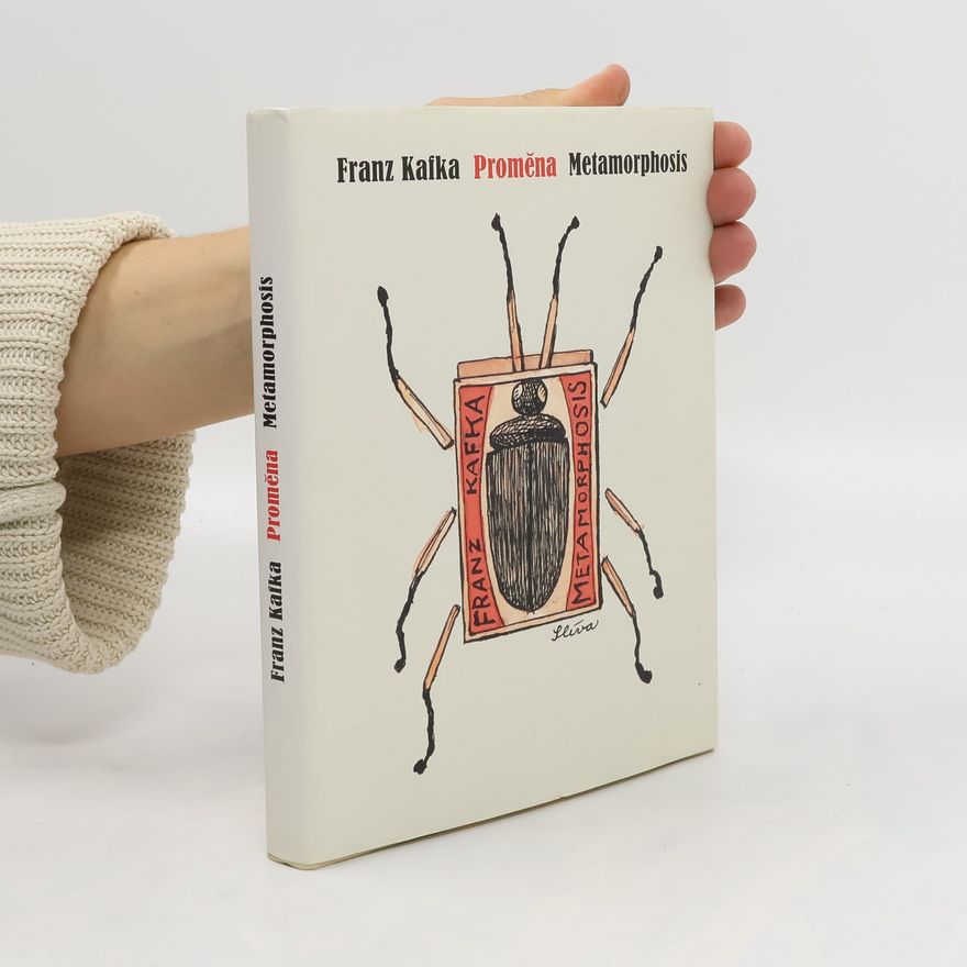 Franz Kafka Proměna. The Metamorphosis