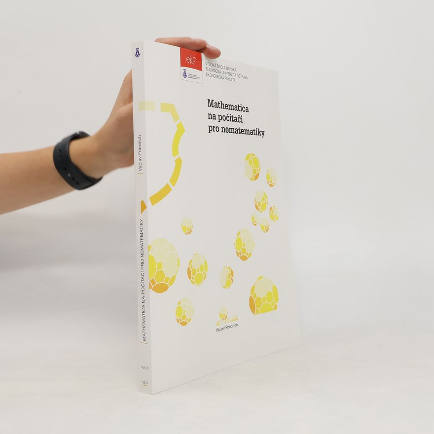 Václav Friedrich Mathematica na počítači pro nematematiky