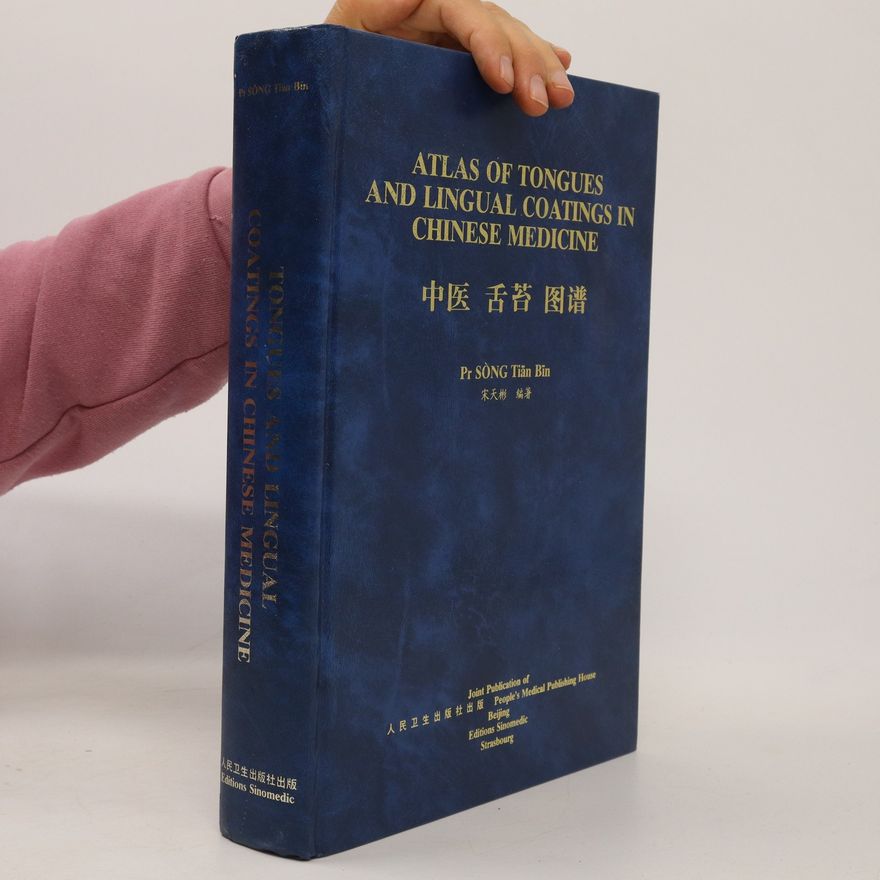 Pr Sóng Tian Bin Atlas of Tongues and Lingual Coatings in Chinese Medicine