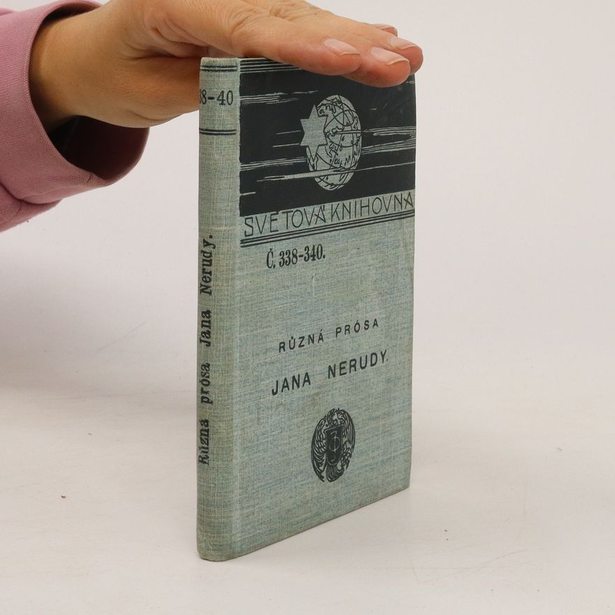 Jan Neruda Světová knihovna 338–340. Různá prósa Jana Nerudy