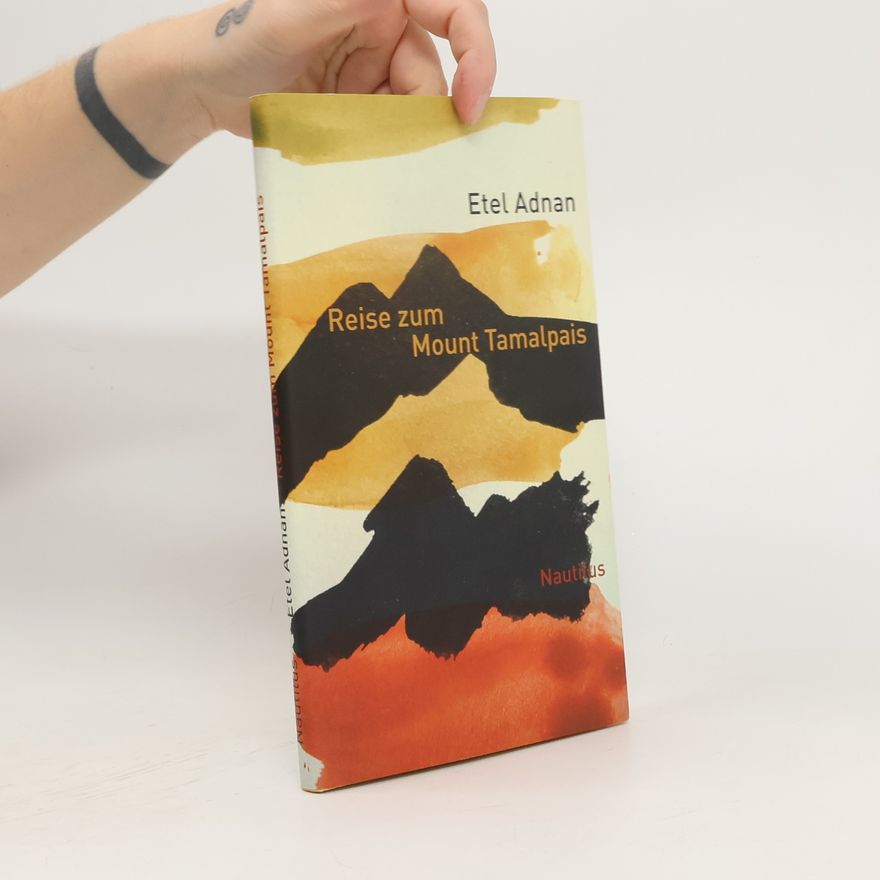 Etel Adnan Reise zum Mount Tamalpais