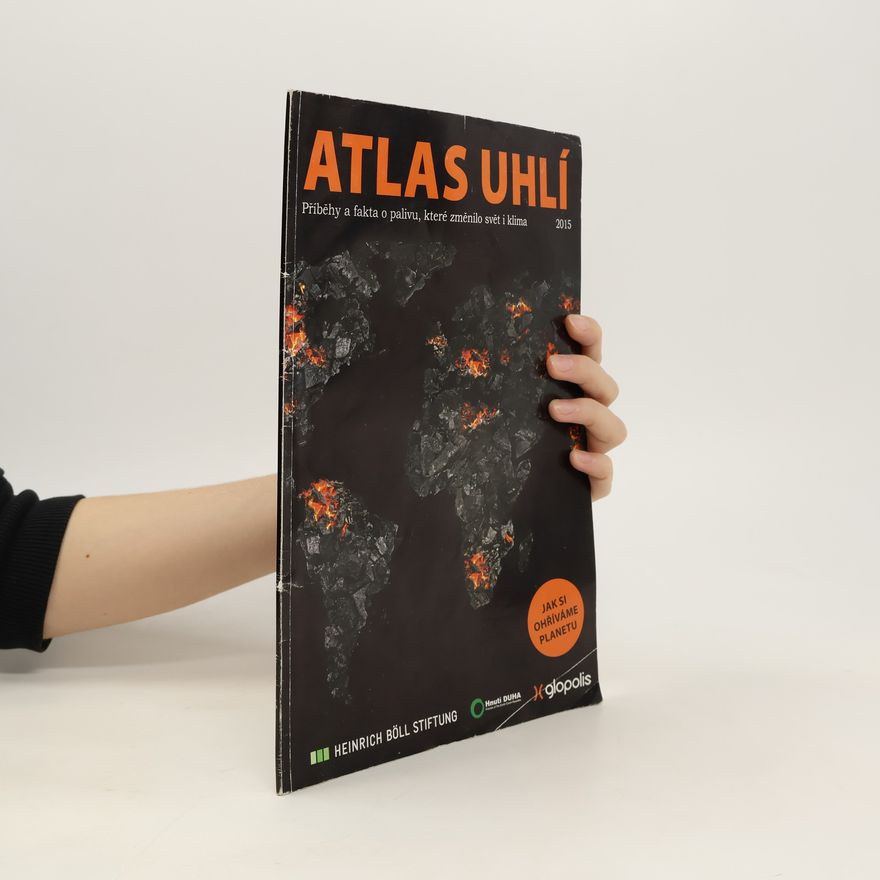 Karel Polanecký Atlas uhlí: příběhy a fakta o palivu, které změnilo svět i klima