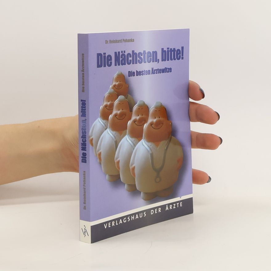 Reinhard Pohanka Die Nächsten, bitte!