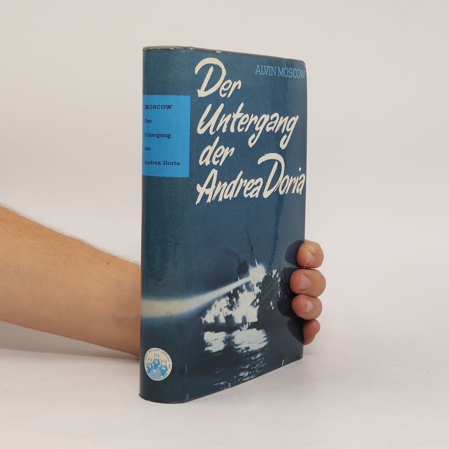 Alvin Moscow Der Untergang der Andrea Doria