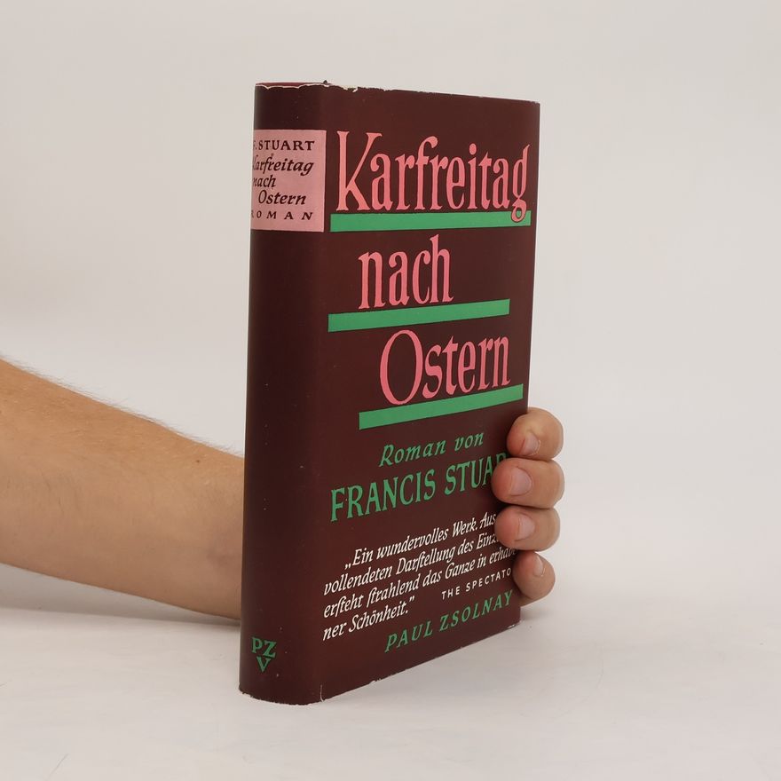 Francis Stuart Karfreitag nach Ostern