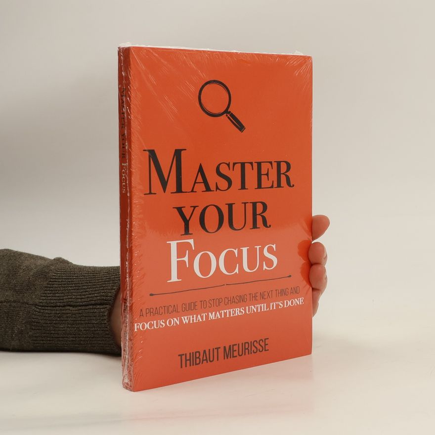 Thibaut Meurisse Master Your Focus