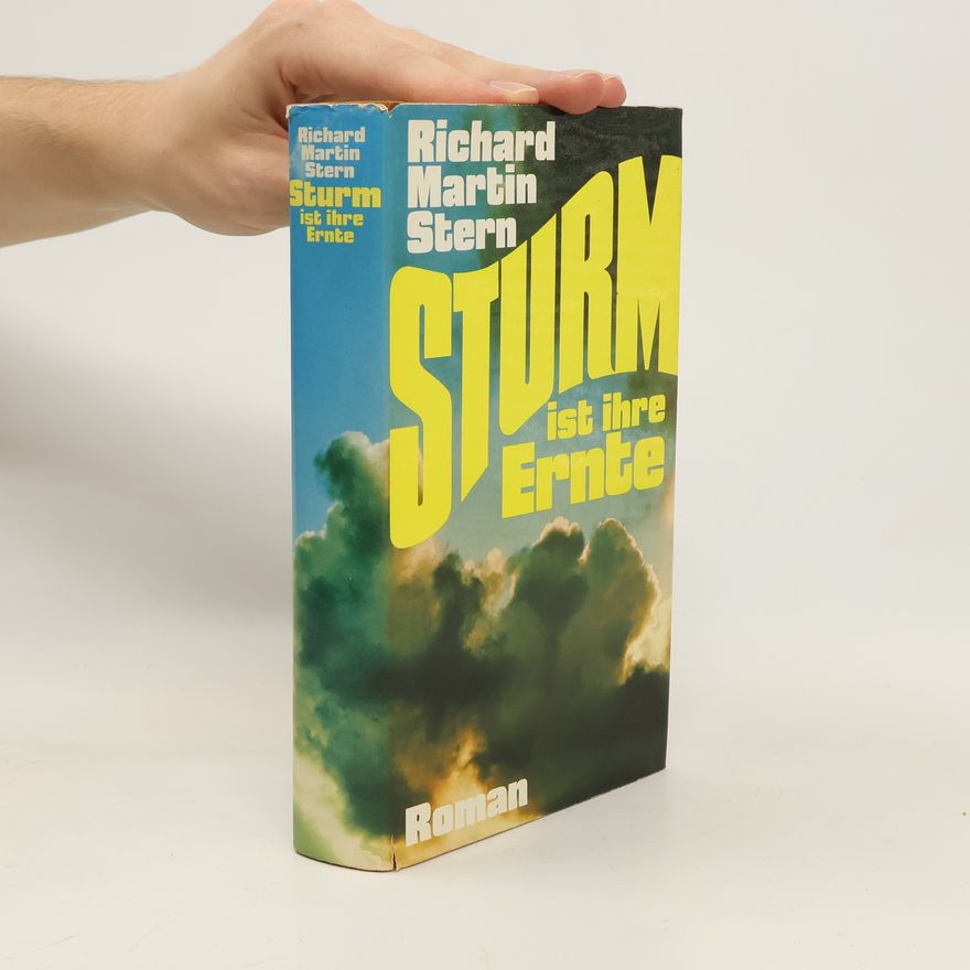 Richard Martin Stern Sturm ist ihre Ernte