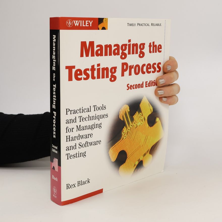 Rex Black Managing the Testing Process