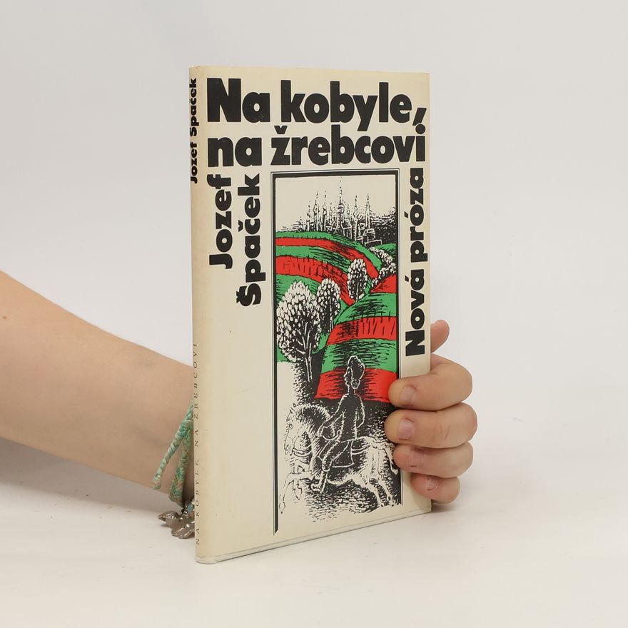 Jozef Špaček Na kobyle, na žrebcovi